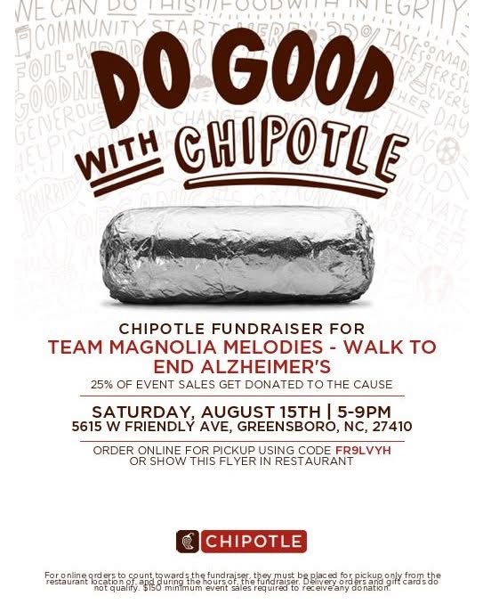 Do Good with Chipotle — Chipotle Fundraiser for Team Magnolia Melodies, Saturday August 15th 5-9PM at 5615 W Friendly Ave, Greensboro NC 27410. Use code FR9LVYH.