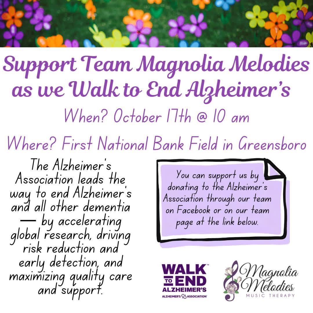 Support Team Magnolia Melodies as we Walk to End Alzheimer's — October 17 at 10am, First National Bank Field in Greensboro